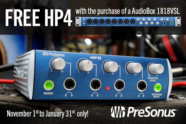 Free PreSonus HP4 with 1818VSL